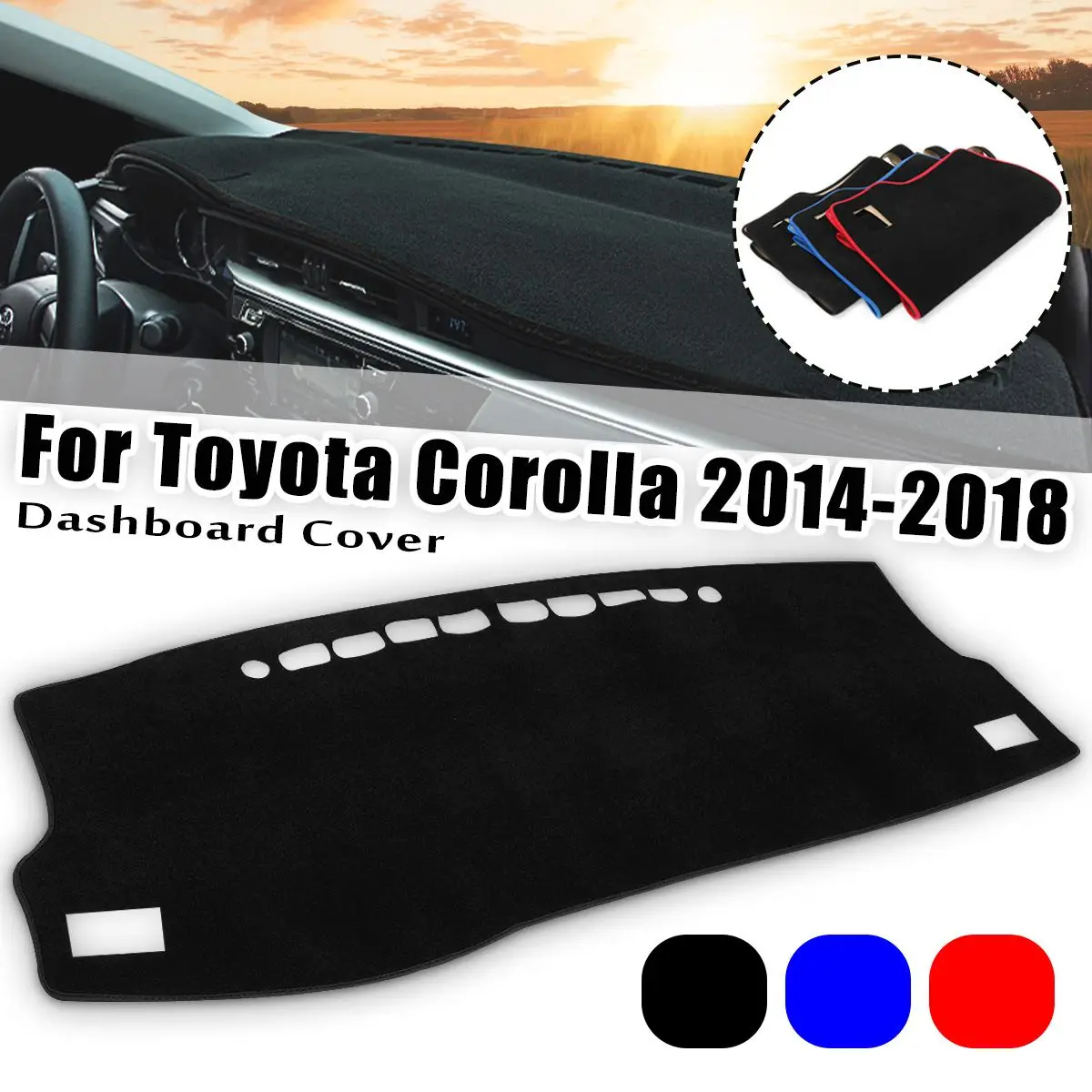 

For TOYOTA COROLLA 2014 2015 2016 2017 LHD Dashboard Carpet Cover Dash Mat Sun Shade Dash Board Cover