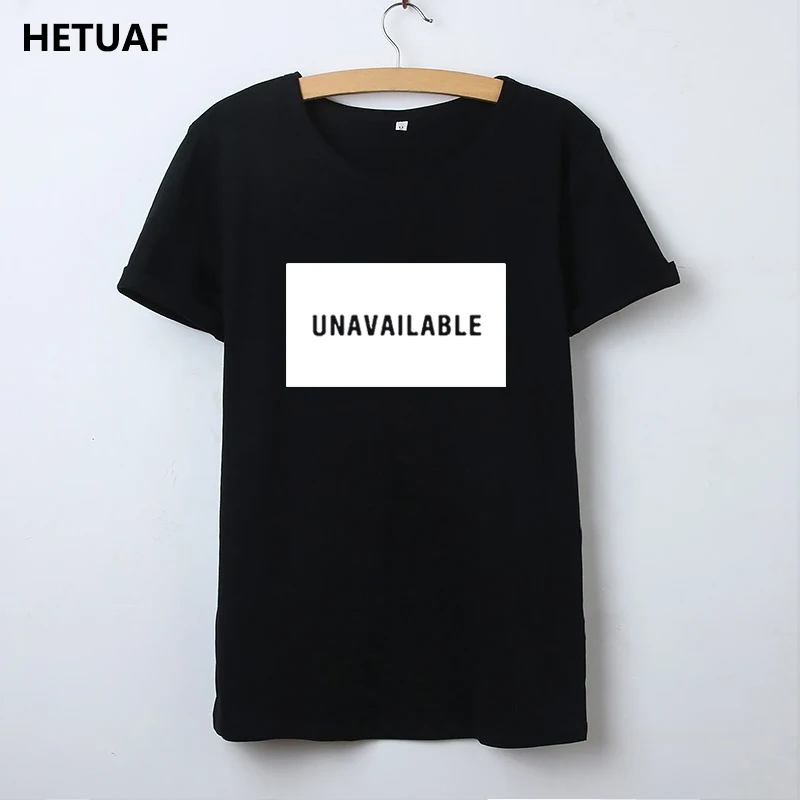 

HETUAF Unavailable Tee Shirt Femme Graphic Funny Streetwear T-shirt Women's Casual Novelty Ladies T Shirt Women Tops Drop Ship