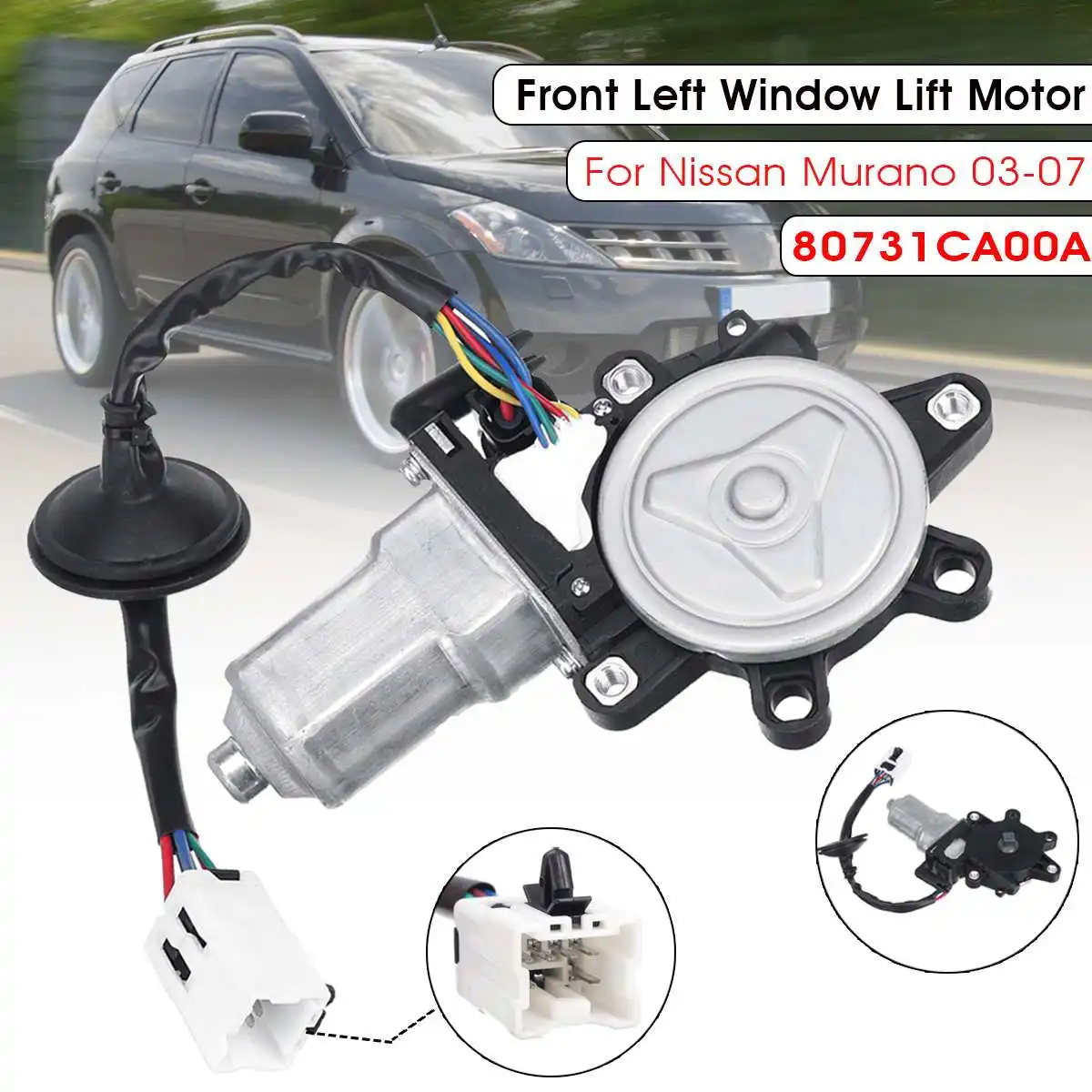 

Power Front Left Driver Side LH Window Motor for Nissan Murano 2003 2004 2005 2006 2007 80731CA00A