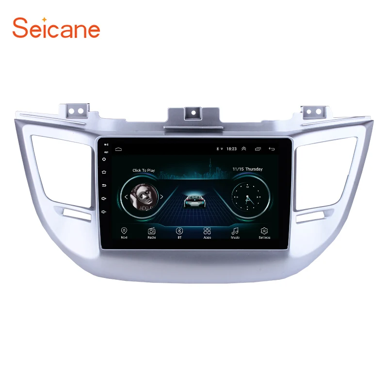 Seicane 9 дюймов Android 8 1 для Hyundai TUCSON 2014 2015 2016 2017 2018 Автомобильный GPS плеер радио