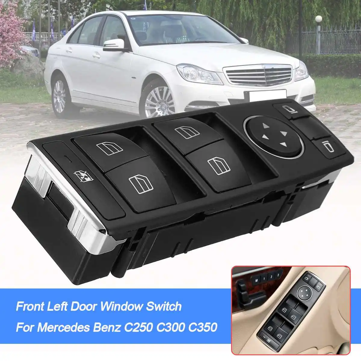 

Car Front Left Window Switch Switching Unit Mirror Switch Control Panel Plastic for Mercedes for Benz C250 C300 C350 A2049055302
