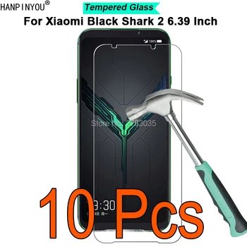 

10 Pcs/Lot For Xiaomi Black Shark 2 6.39" 9H Hardness 2.5D Ultra-thin Toughened Tempered Glass Film Screen Protector Guard