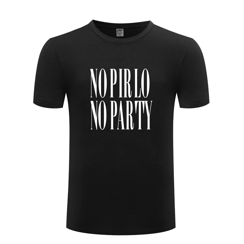 

NO PIRLO NO PARTY Creative Letter Men's T-Shirt T Shirt Men 2018 New Short Sleeve O Neck Cotton Casual Top Tee