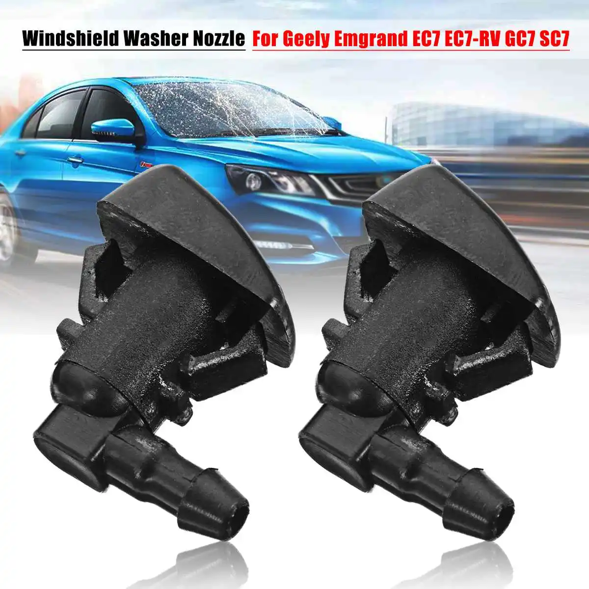 

2Pcs Car Windshield Wiper Washer Spray Nozzle Jet for Geely Emgrand EC7 EC7-RV GC7 SC7