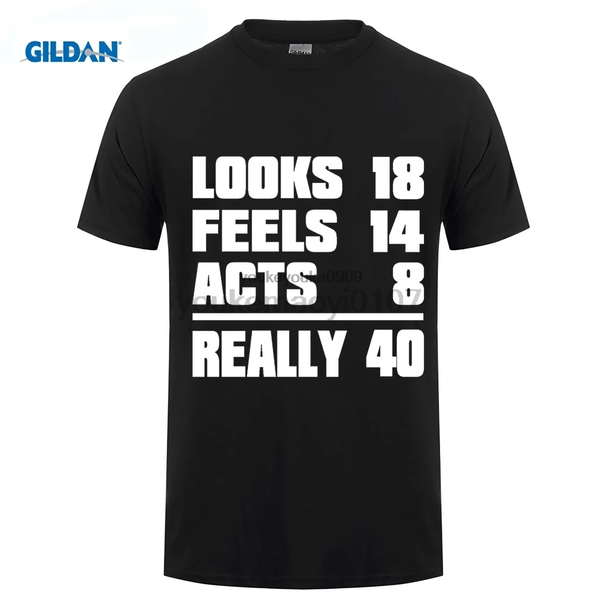

GILDAN Custom Design T-Shirts Crew Neck Funny Short Sleeve Looks 18 Feels 14 Acts 8 Really 40 40Th Birthday Mens T Shirt