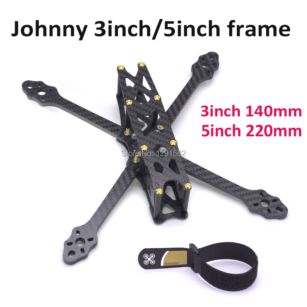 

Johnny 3inch 140 140mm with 3mm Arm / Johnny 5inch 220 220mm with 5mm Arm Carbon Fiber X type FPV Quadcopter frame