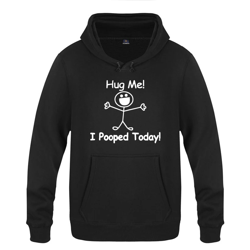 cheap I Pooped Today Funny Creative Novelty Hoodies Men 2018 Men #039;s Pullover Fleece Hooded Sweatshirts