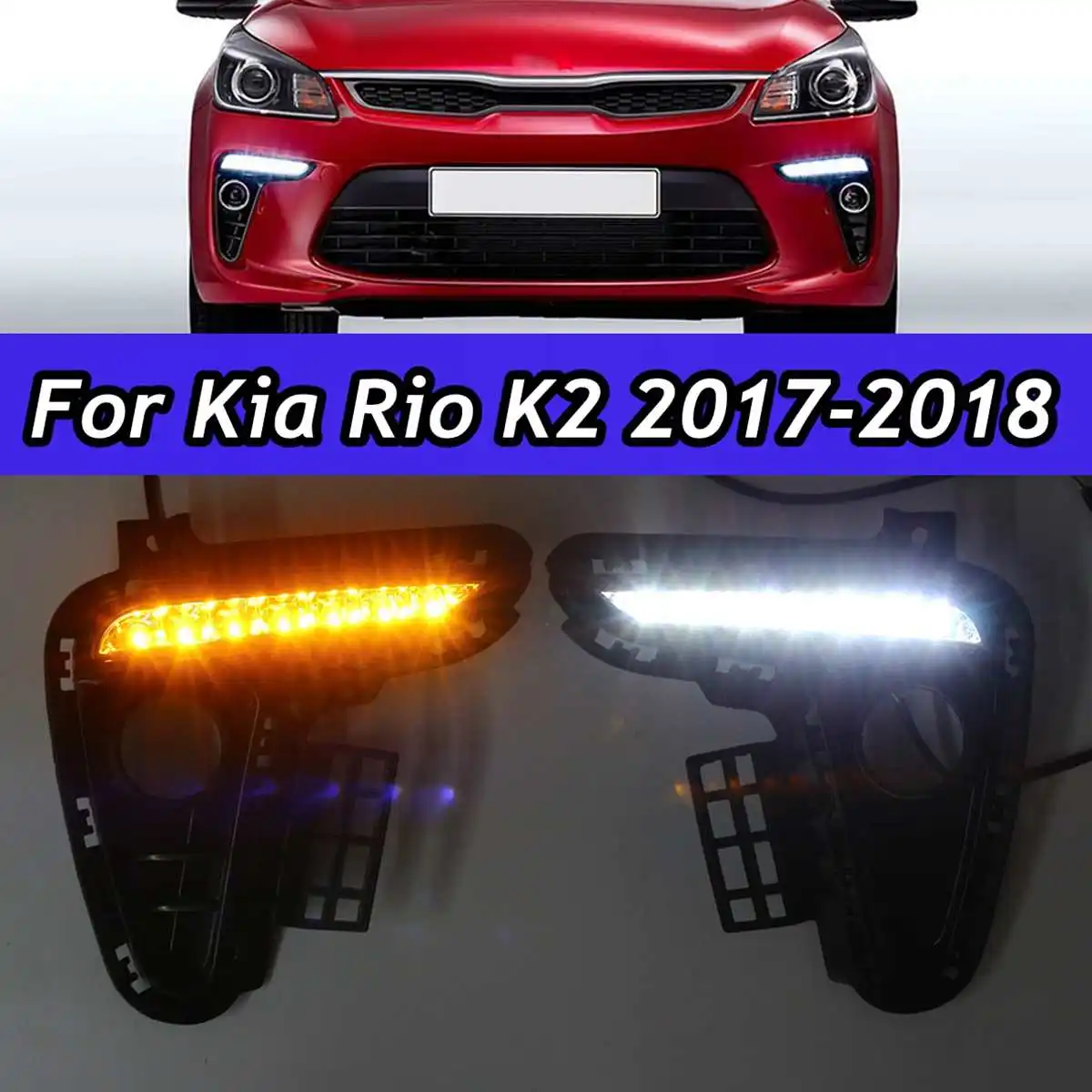 

Led Bumper DRL For Kia Rio 2017 2018 2Pcs 12v Car Turn Signal Wire Daytime Running Light Fog Headlight Driving Lamp Waterproof