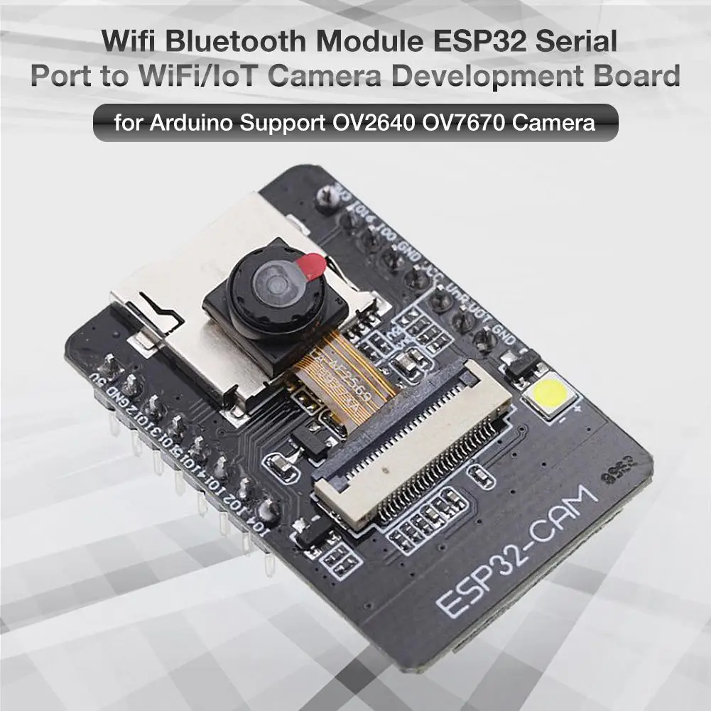 

ESP32-CAM Wifi Bluetooth Module ESP32 Serial Port to WiFi/IoT Camera Development Board for Arduino Support OV2640 OV7670 Camera