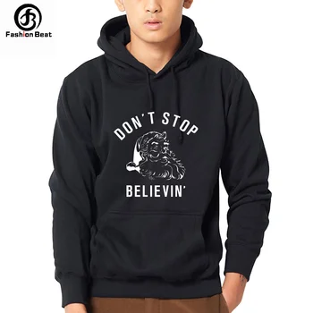 

Merry Christmas Hoodies Don't Stop Believing Hoody Santa Claus Sweatshirts Polyester Hoodie Dropshipping Winter Casual Clothes