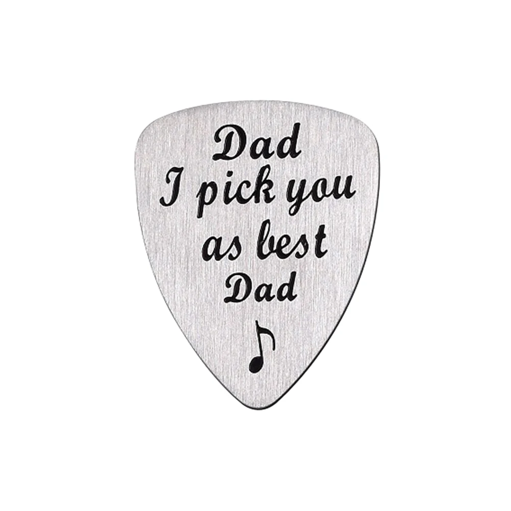 

Titanium Steel Carved Guitar Pick Dad I Pick You As Best Dad Letter Engraved Ukulele Pick Musical Instrument Accessory