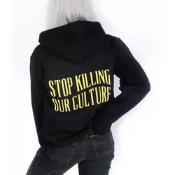 Толстовки с капюшоном с принтом «Stop Killing Our Culture» желтого цвета с круглым вырезом, Повседневная флисовая женская модная элегантная Толстовка