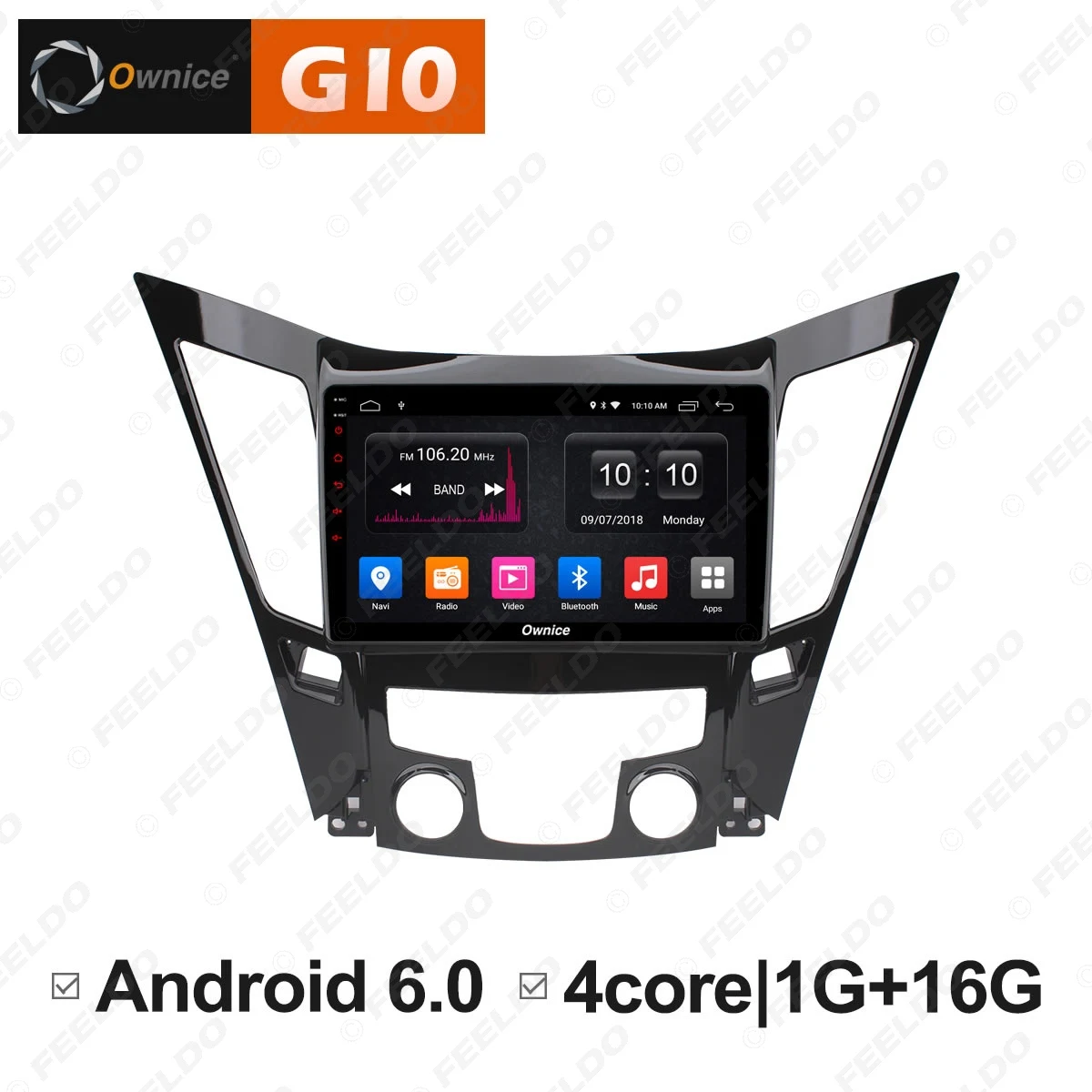 

FEELDO 9 " Android 6.0 4-Core/DDR3 1G/16G/Support 4G Dongle Car Media Player With GPS/FM/AM RDS Radio For SONATA 8 2011-2014
