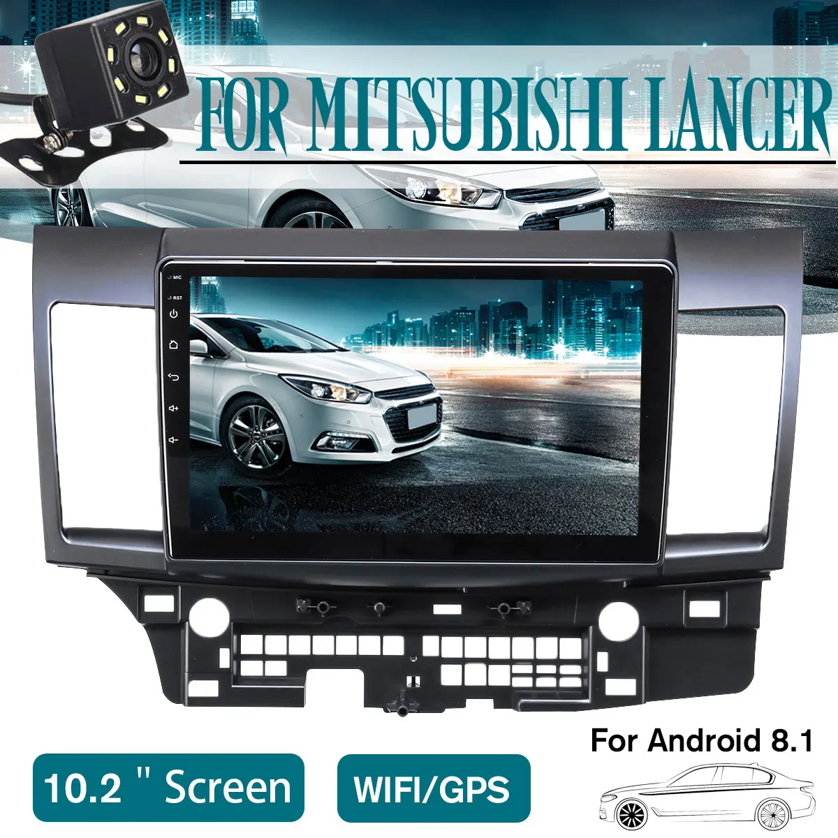

Car Multimedia Player 10.2 1G+16G for Android8.1Car Stereo 1DIN bluetooth WIFI GPS Quad Core For Mitsubishi Lancer head unit