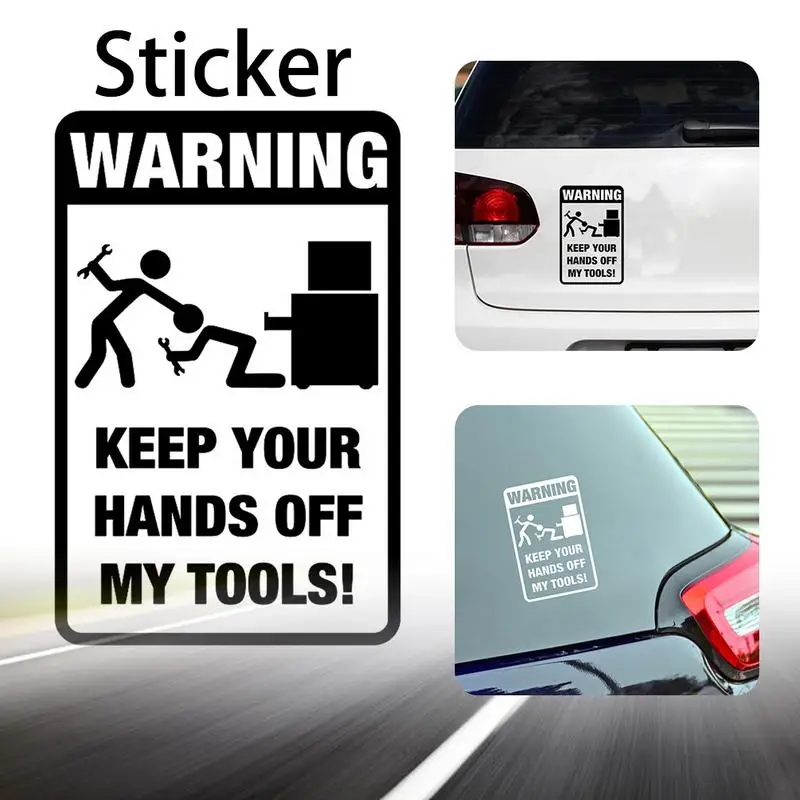 

11.8 X 18.3 Cm Funny Car Stickers Warning KEEP YOUR HANDS OFF MY TOOLS Car Sticker Black/White Car-styling