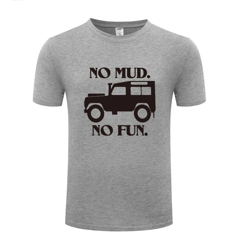Новая забавная Мужская футболка No Mud Fun новинка 2018 хлопковая Повседневная с