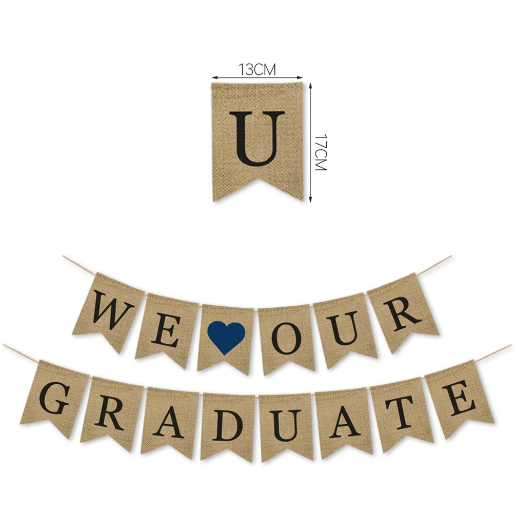 

WE OUR GRADUATE Banner Decorations Graduation Burlap Bunting Banner Linen Hanging Garland Accessory