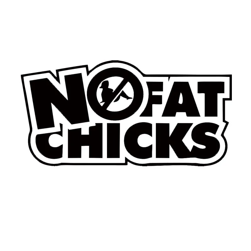 

Car Covers For NO FAT CHICKS Car Styling Tuning Sticker Vinyl Decal Haters Illest Personality Jdm