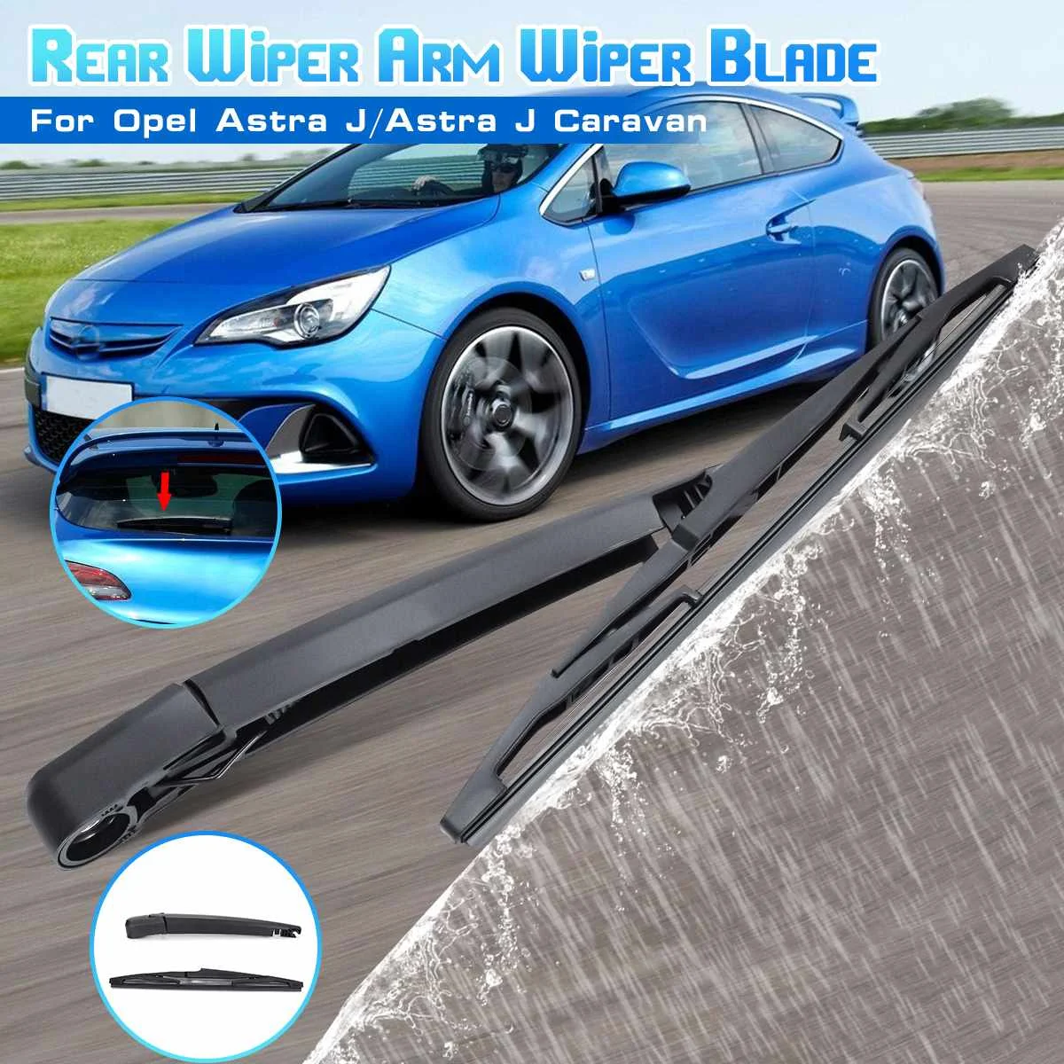 2pcs Rear Window Windshield Windscreen Wiper & Wiper Arm Blade Kit For Vauxhall / Opel Astra J 2009-2011 2012 2013 2014 2015 2pcs Rear Window Windshield Windscreen Wiper & Wiper Arm Blade Kit For Vauxhall / Opel Astra J 2009-2011 2012 2013 2014 2015