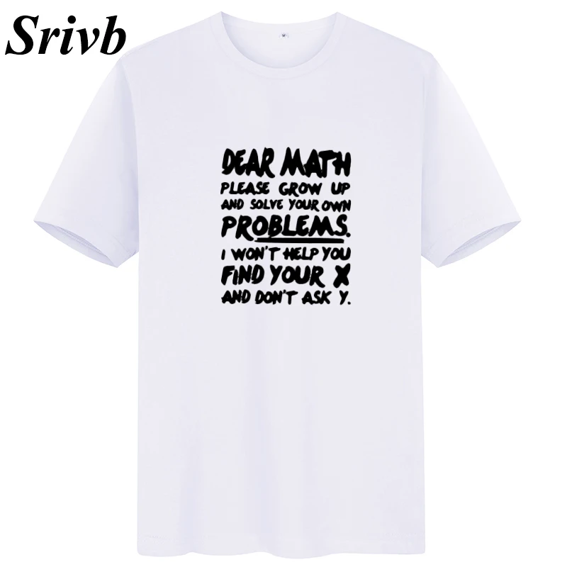 Женская футболка с надписью Srivb Dear Math Problems Tumblr Повседневная Свободная круглым