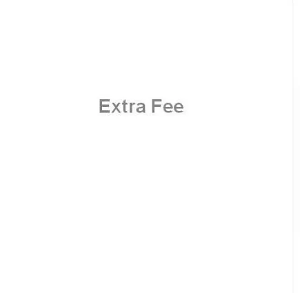 

extra fee