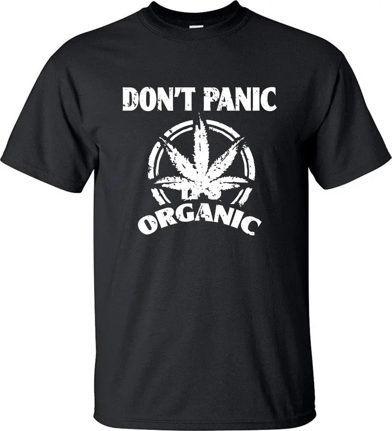 Don't Panic It's Organic Funny Weed Shirts Fittness Cotton Shirt Mens T