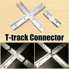 30 Тип/T-track соединитель Комплект деревообрабатывающий инструмент Часть машинист 200 мм Крест Т-образной дорожки СОЕДИНИТЕЛЬ НАБОР 30 Тип Т-образной пазы Торцовочная дорожка джиг