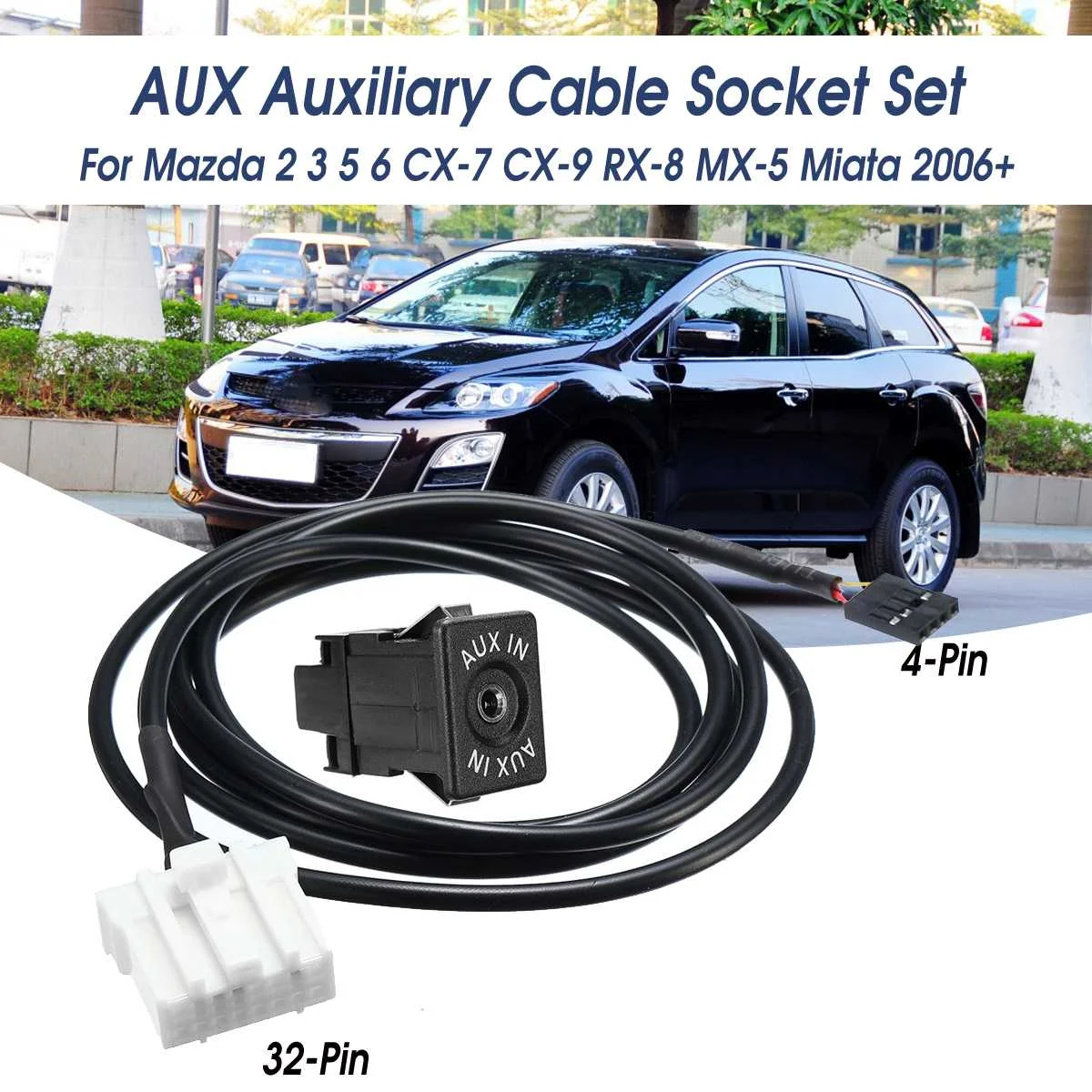 

32 Pin AUX Auxiliary Cable Socket Auto AUX module Interface Adapter Cable For Mazda 2 3 5 6 CX-7 CX-9 RX-8 MX-5 for Miata 2006+