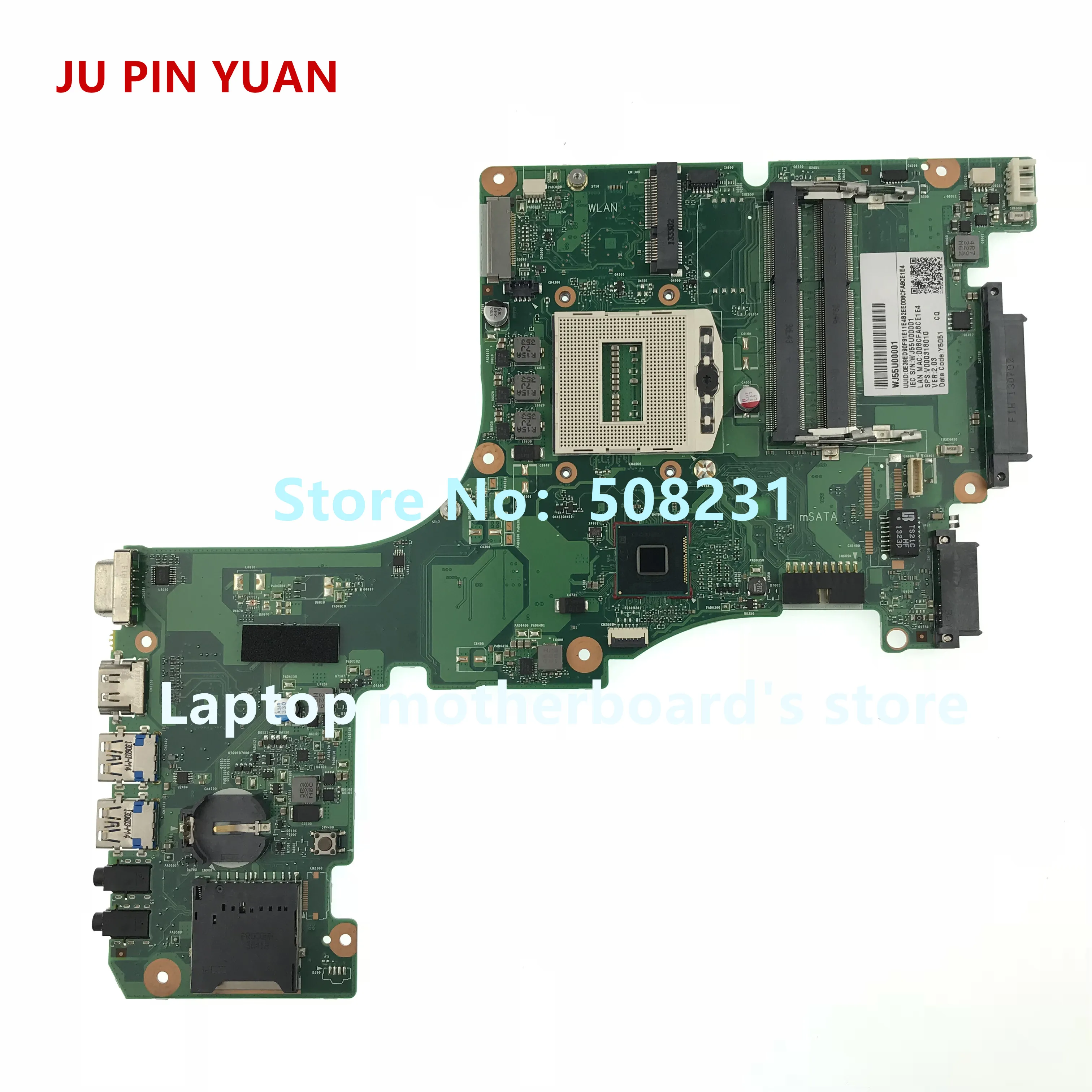 

JU PIN YUAN V000318010 CR10S-6050A2555901-MB-A02 Mainboard for Toshiba Satellite L50-A L55-A Laptop Motherboard socket PGA 947