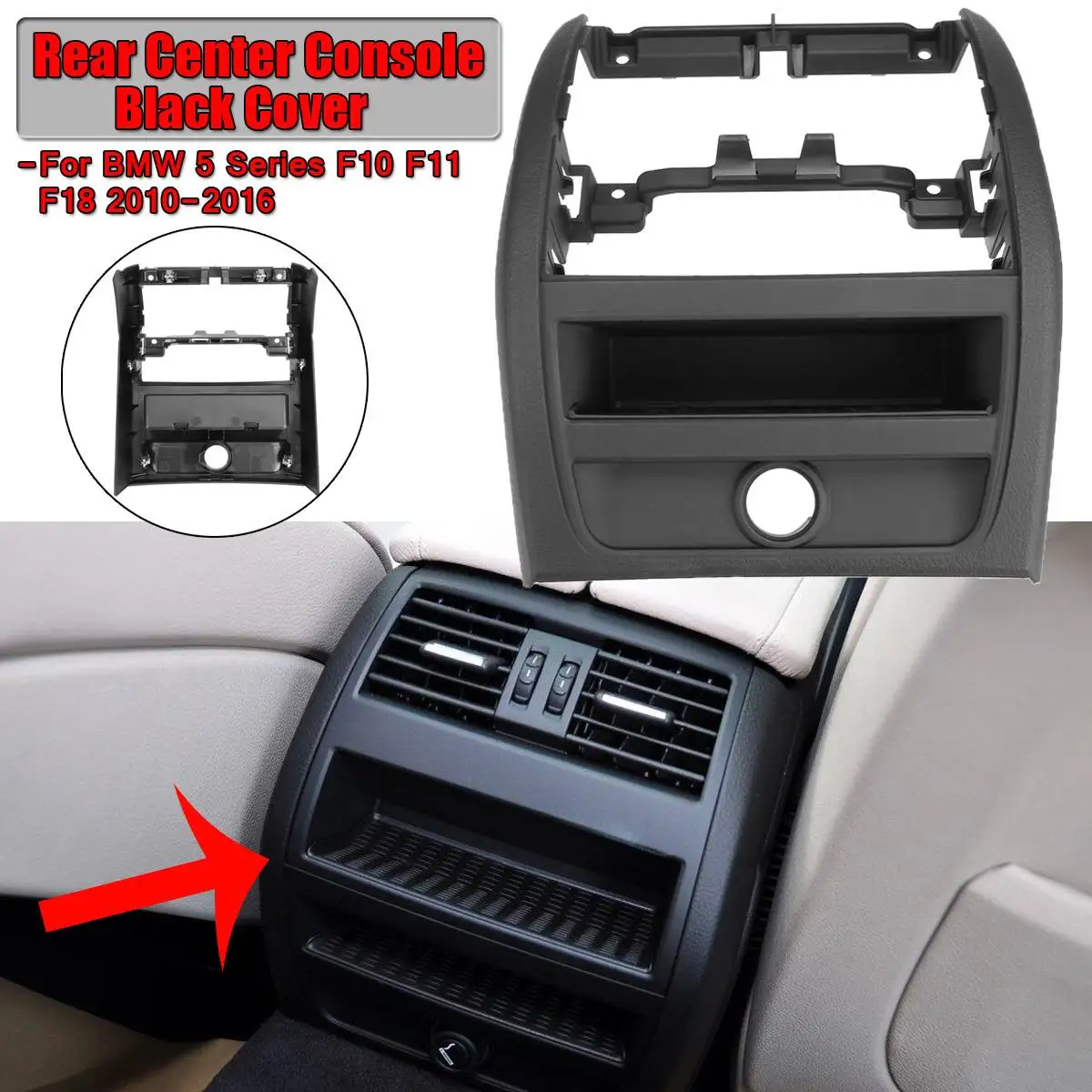 

Car Air Conditioning Rear Center Console Frame Cover Trim For BMW 5 Series F10 F11 F18 523i 525i 525d 528i 530i 530d 2010-2016
