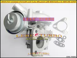 Turbo VT17 1515 A222 1515A222 турбина турбонагнетателя для Mitsubishi Pajero Sport L200 DC 06-14 двигателя 4D56 DBH DIE 5VX 2.5L 123kw