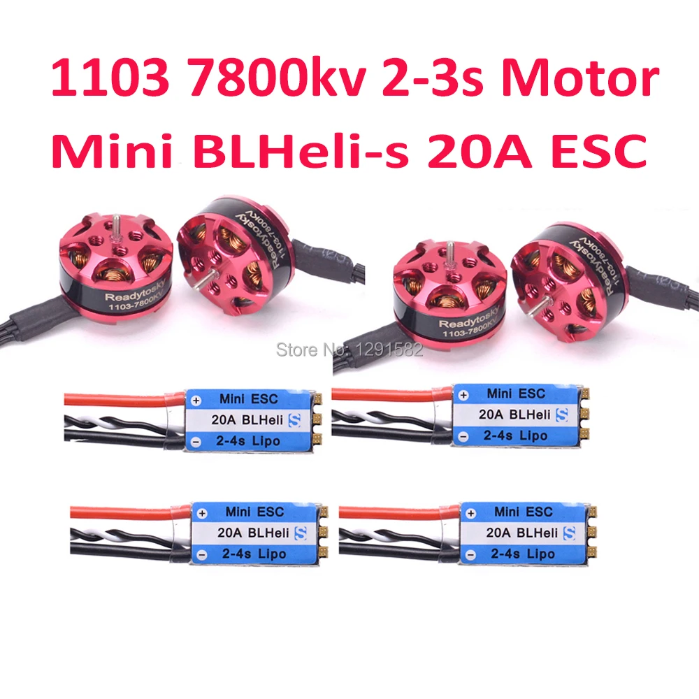 

1103 7800kv Mini Brushless Motor support 2-3s & mini 20A BLHeli-s 2-4S ESC for RC 80 90 100 120 mm Mini Quadcopter Drone