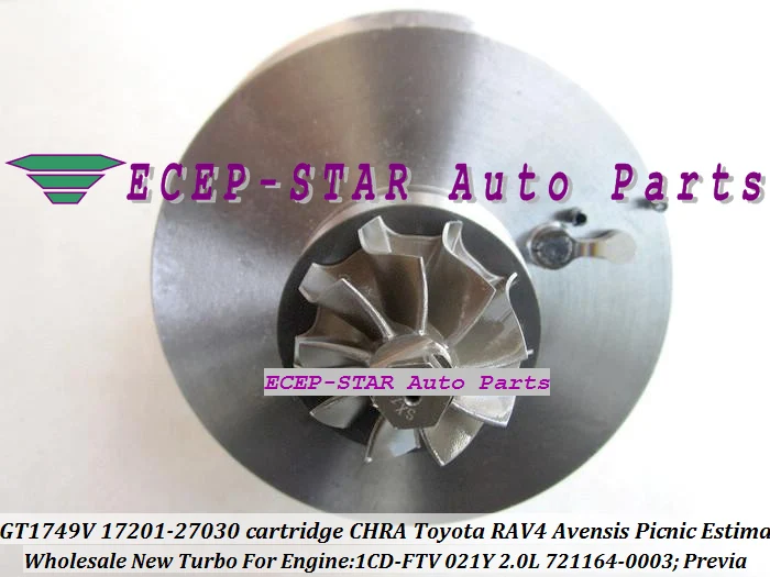 GT1749V 721164-0003 17201-27030 Turbo cartridge CHRA Turbocharger TOYOTA RAV4 Previa Avensis Picnic Estima 021Y 1CD-FTV 2.0L (3)