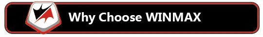 why choose winmax 2