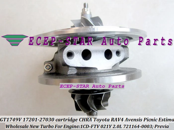 GT1749V 721164-0003 17201-27030 Turbo cartridge CHRA Turbocharger TOYOTA RAV4 Previa Avensis Picnic Estima 021Y 1CD-FTV 2.0L