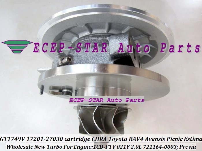 GT1749V 721164-0003 17201-27030 Turbo cartridge CHRA Turbocharger TOYOTA RAV4 Previa Avensis Picnic Estima 021Y 1CD-FTV 2.0L (4)