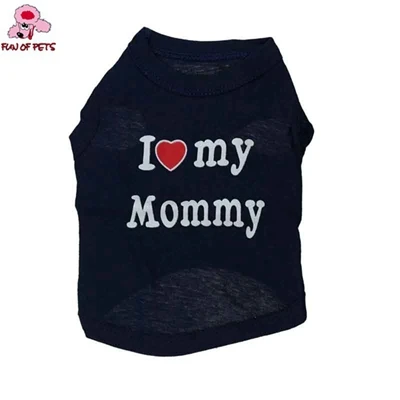 Black Mommy Высококачественная Милая Одежда для собак "I Love My Daddy/Mommy", хлопковый жилет для собаки, товары для домашних животных - Цвет: Black Mommy