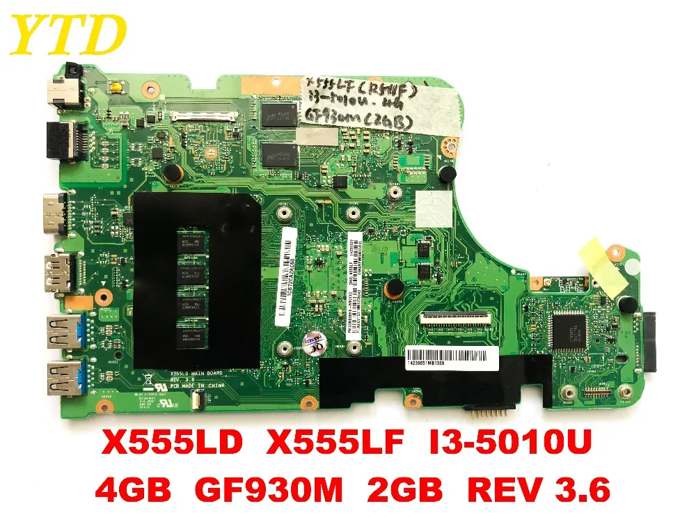  Original for ASUS X555LD X555LF laptop motherboard I3-5010U 4GB GF930M 2GB REV 3.6 tested good free