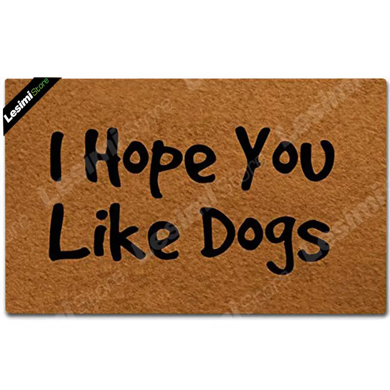 Смешной коврик ковер в холл для дома или офиса, декоративные дверной коврик на резиновой нескользящей подошве; подкладка 18x30 дюймов, которые я надеюсь, вам понравится собак - Цвет: i hope you like dogs