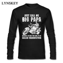 Модная футболка Just Call Me Big Papa в стиле панк для мужчин одежда с длинными рукавами Топы футболки Moto с буквенным принтом 2XL