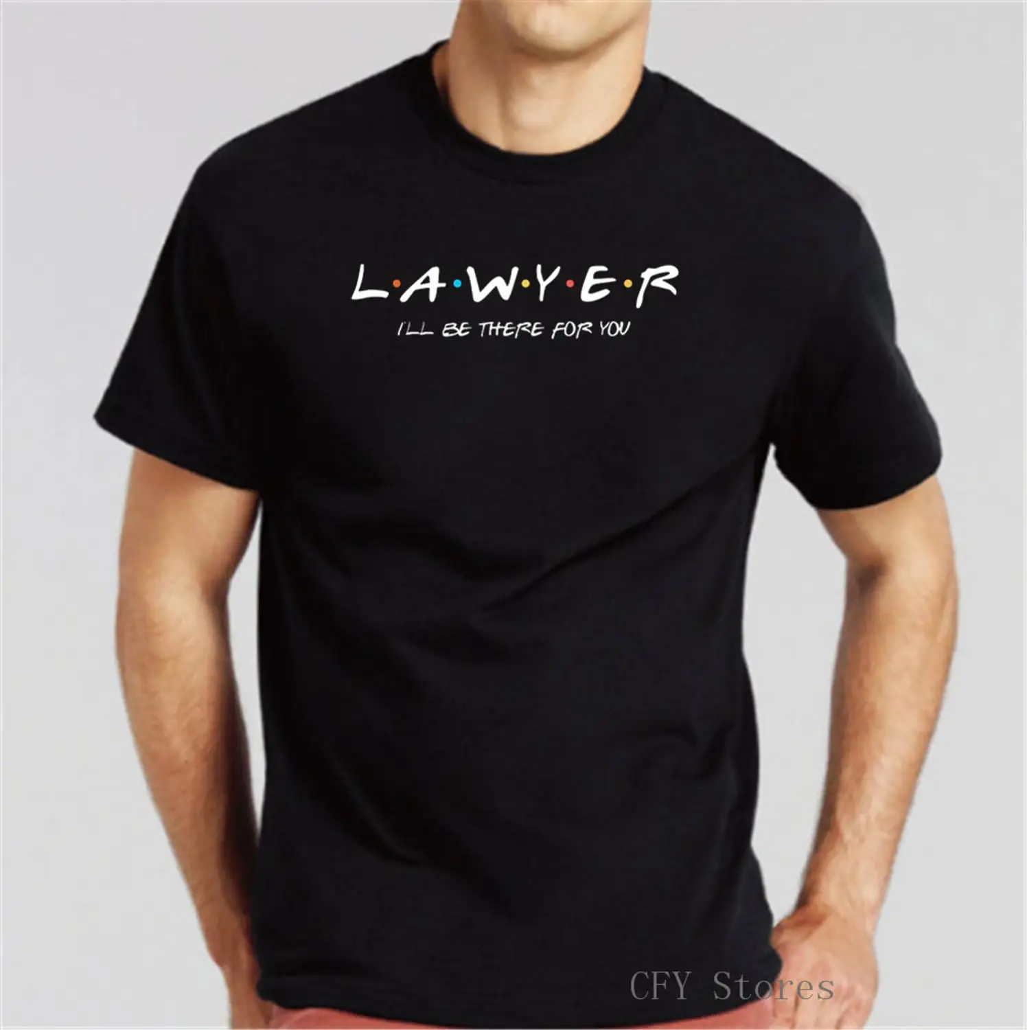 

2019 Creative design short sleeve O collar tshirt Men Lawyer I'LL Be There For You T Shirts men hot sale Man cotton T-shirt