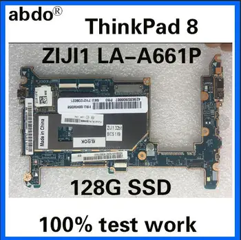 

abdo ZIJI1 LA-A661P for Lenovo ThinkPad 8 notebook motherboard FRU 00HM056 W8P, Z3770, 128G, 2G, 32 100% test work