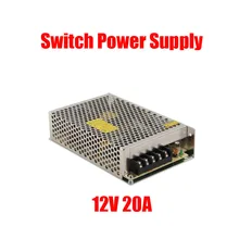 12 В 20A 240 Вт переключатель питания Драйвер для светодиодных ленточных ламп AC 110-220 В для камеры безопасности