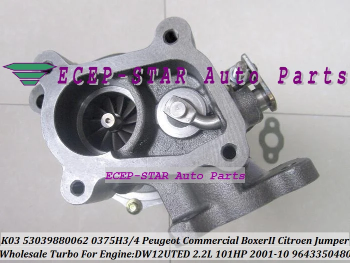 K03 53039880062 53039700062 9643350480 0375H3 0375H4 Turbo Turbocharger For Peugeot Commercial Boxer II For Citroen Jumper 01-10 DW12UTED 2.2L 101HP (3)