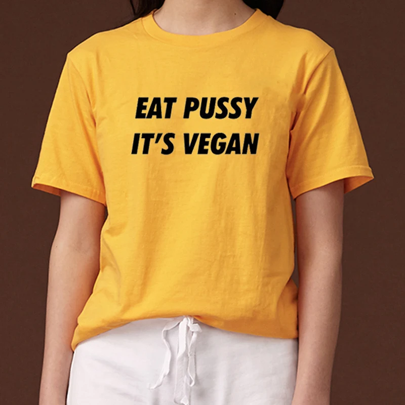 Женская футболка с надписью Eat Pussy it Vegan повседневная хлопковая хипстерская