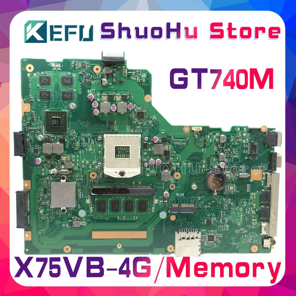  KEFU For ASUS X75VB R704V X75A X75VD X75V X75VC 4GB Memory GT740M HM70 laptop motherboard tested 10
