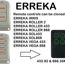 Для ERREKA IRRIS, ролик, соль, VEGA пульт дистанционного управления Дубликатор 433,92 МГц. И 868,35 МГц