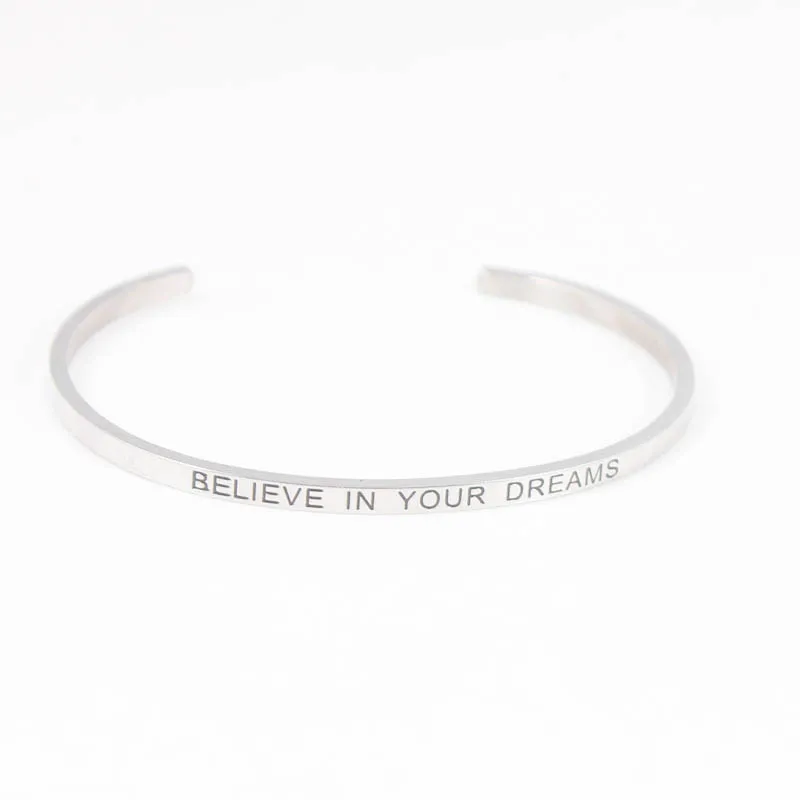 

Believe in your dreams 316L Stainless Steel Bangle Cuff Bracelets Mantra Bracelets Bangles for Christmas Gift