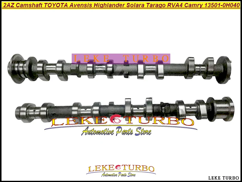2AZ 2AZFE 2AZ-FE Camshaft For TOYOTA Avensis Verso Highlander Solara Tarago RVA4 Camry 240E 240G 240V 13501-0H040 13502-0H030