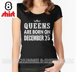 2018 Новая акция Tumblr Camisetas Blusa футболки для печати для королевы рождаются на 25 декабря короткие Tall Shirt